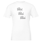 Blah Blah Blah Whatever Women's Cotton T-Shirt