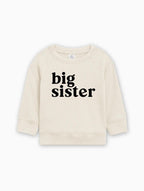 Big Sister Organic Cotton Pullover (Serif)