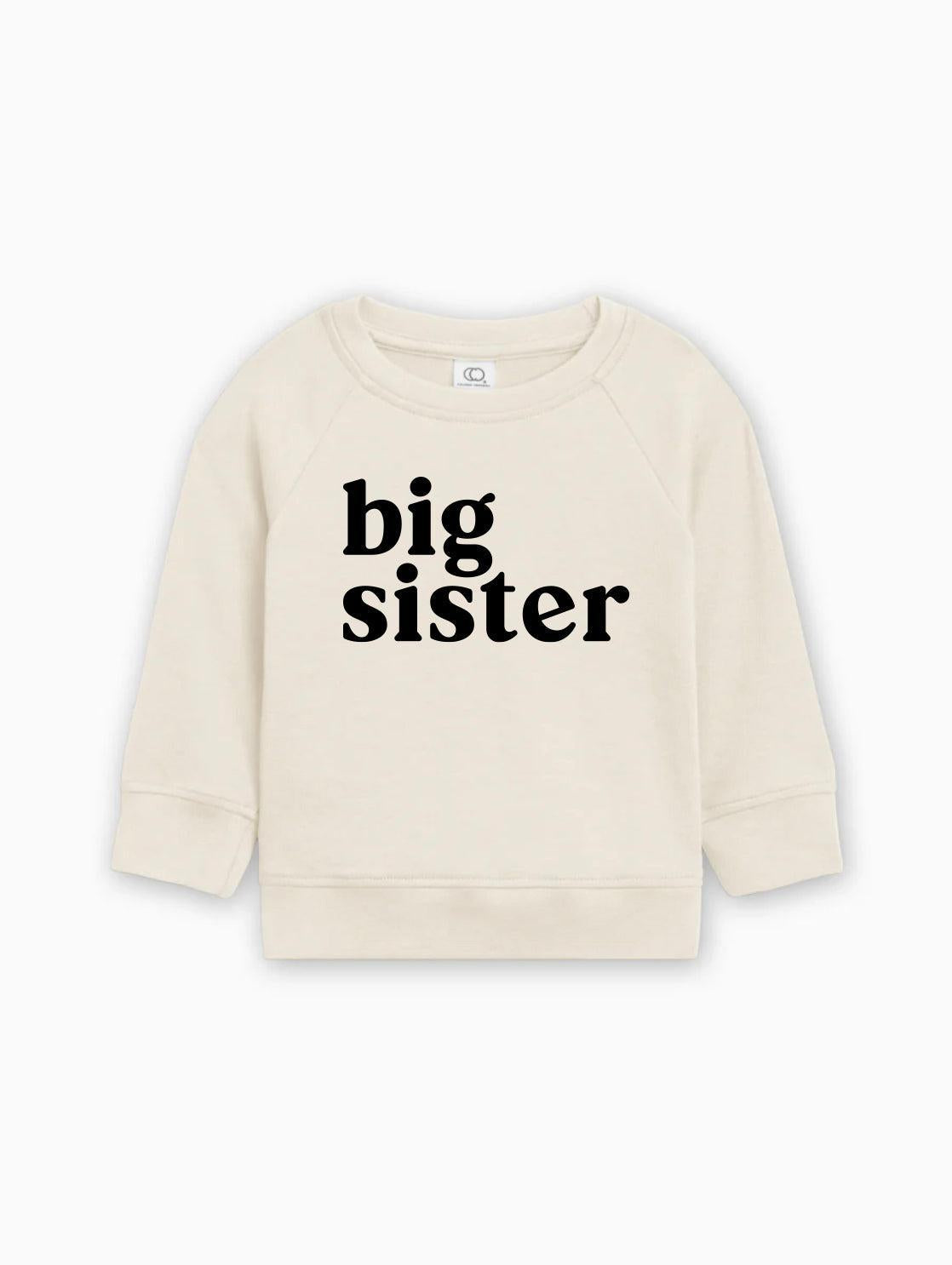 Big Sister Organic Cotton Pullover (Serif)