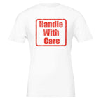 Be Gentle Handle With Care Tee Women's Cotton T-Shirt