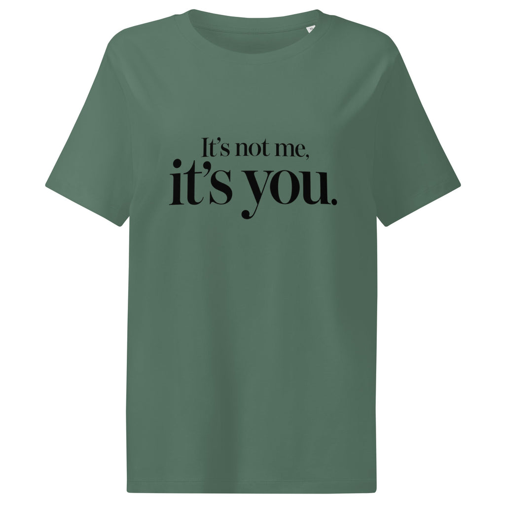 After Further Review It's Not Me It's You Women's Organic Cotton T-Shirt