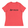Spoiled And You Deserve It Women's Cotton T-Shirt